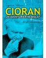 Copertă produs Cioran un aventurier nemișcat - thumb 1