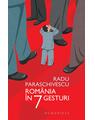 Copertă produs Rom&acirc;nia &icirc;n 7 gesturi - thumb 1