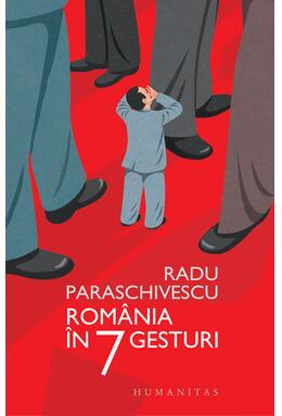 Copertă produs Rom&acirc;nia &icirc;n 7 gesturi
