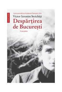 Copertă produs Despărţirea de Bucureşti
