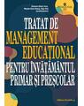 Copertă produs Tratat de Management Educațional pentru învățământul primar și preșcolar - thumb 1
