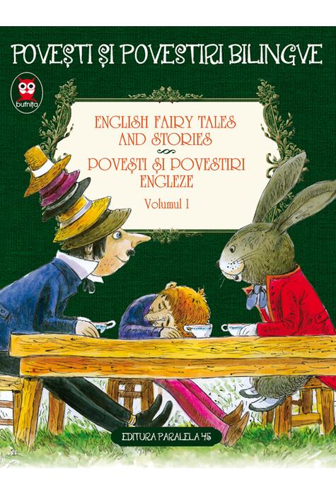 Copertă produs Povești și povestiri bilingve. English fairy tales and stories. Povești și povestiri engleze (Vol. I)