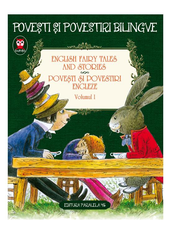 Copertă produs Povești și povestiri bilingve. English fairy tales and stories. Povești și povestiri engleze (Vol. I) - gallery big 1