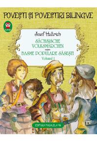 Copertă produs Povești și povestiri bilingve. Sächsische volksmärchen. Basme populare săsești (Vol. I)