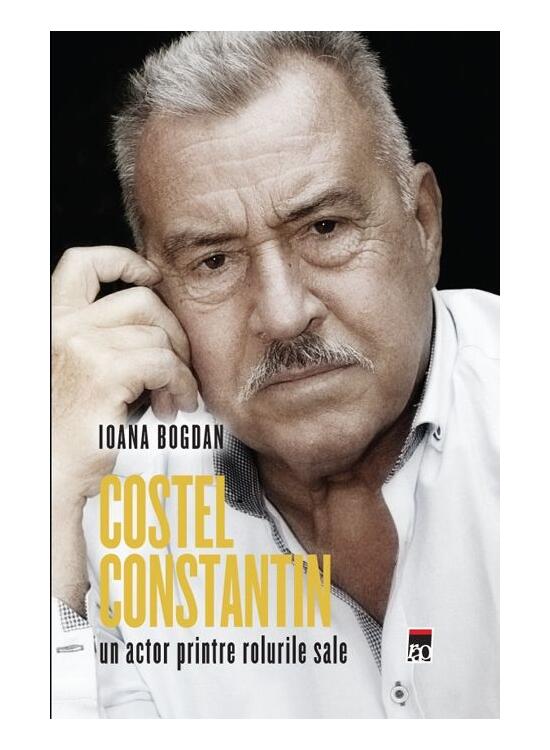 Copertă produs Costel Constantin, un actor printre rolurile sale - gallery big 1