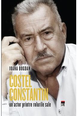 Copertă produs Costel Constantin, un actor printre rolurile sale