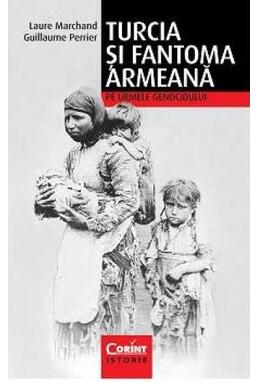 Copertă produs Turcia şi fantoma armeană. Pe urmele genocidului