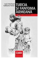 Imagine produs Turcia şi fantoma armeană. Pe urmele genocidului