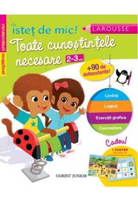 Copertă produs Toate cunoştinţele necesare (2-3 ani). Pregătirea preşcolarului. Isteţ de mic! (autocolante)