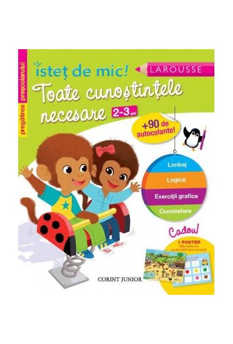 Copertă produs Toate cunoştinţele necesare (2-3 ani). Pregătirea preşcolarului. Isteţ de mic! (autocolante)