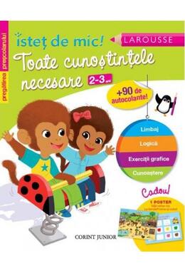 Copertă produs Toate cunoştinţele necesare (2-3 ani). Pregătirea preşcolarului. Isteţ de mic! (autocolante)