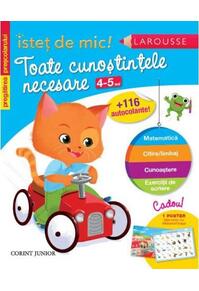 Copertă produs Toate cunoştinţele necesare (4-5 ani). Pregătirea preşcolarului. Isteţ de mic! (autocolante)