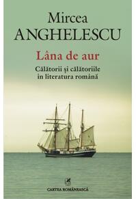 Copertă produs Lâna de aur. Călătorii și călătoriile în literatura română