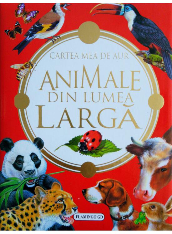 Copertă produs Animale din lumea largă. Cartea mea de aur - gallery big 1