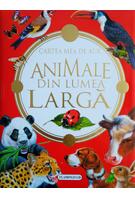 Animale din lumea largă. Cartea mea de aur