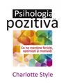 Copertă produs Psihologie pozitivă - thumb 1