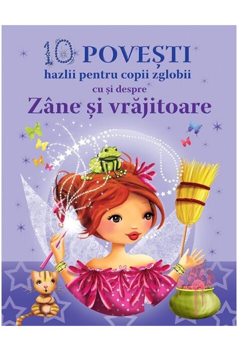 Copertă produs 10 povești hazlii pentru copii zglobii cu și despre Z&acirc;ne și vrăjitoare