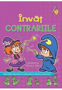 Copertă produs &Icirc;nvăț Contrariile cu Adelina și Adișor