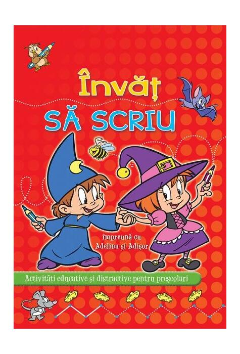 Copertă produs &Icirc;nvăț Să scriu cu Adelina și Adișor