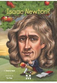 Copertă produs Cine a fost Isaac Newton?