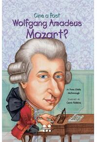 Copertă produs Cine a fost Wolfgang Amadeus Mozart?