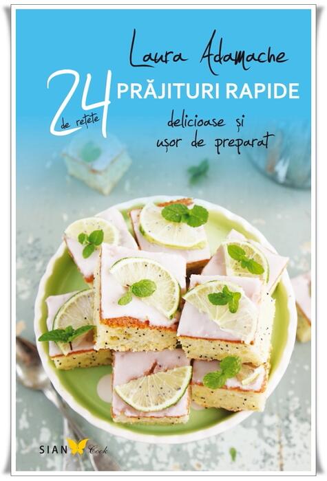 Copertă produs Prăjituri rapide. 24 de rețete delicioase și ușor de preparat