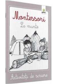 Copertă produs Activități de scriere Montessori. La munte