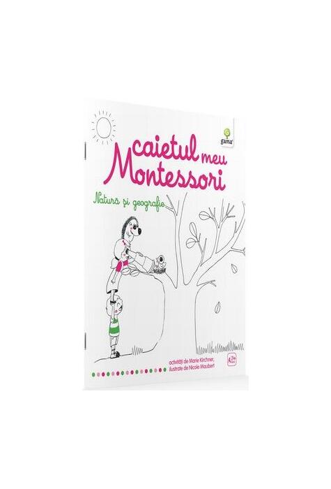 Copertă produs Caietul meu Montessori. Natură și geografie (3+ ani)