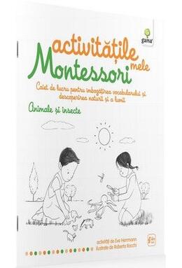 Copertă produs Activitățile mele Montessori. Animale și insecte (4+ ani)