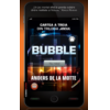 Copertă produs Bubble. Trilogia Jocul (Vol. 3)