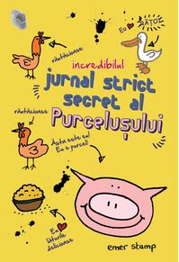 Copertă produs Incredibilul jurnal strict secret al purcelușului