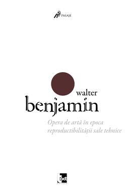 Copertă produs Opera de artă &icirc;n epoca reproductibilității sale tehnice