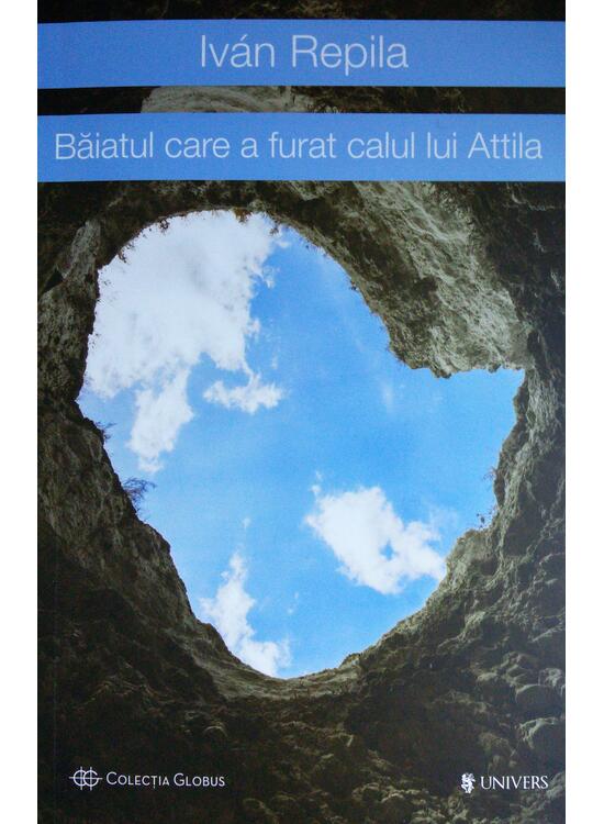 Copertă produs Băiatul care a furat calul lui Attila - gallery big 1