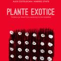 Copertă produs Plante exotice. Teoria și practica marxiștilor rom&acirc;ni - gallery small 
