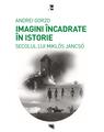 Copertă produs Imagini &icirc;ncadrate &icirc;n Istoria secolului lui Mikl&oacute;s Jancs&oacute; - thumb 1