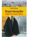 Copertă produs Orașul minciunilor. Dragoste, sex și moarte la Teheran - thumb 1