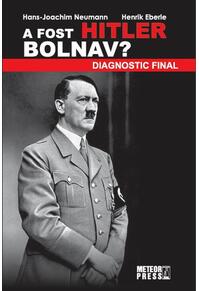 Copertă produs A fost Hitler bolnav?