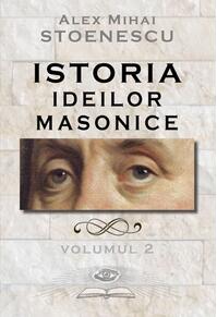 Copertă produs Istoria ideilor masonice (Vol.2)