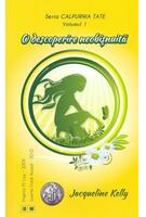 Copertă produs O descoperire neobișnuită. Seria Calpurnia Tate (Vol. 1)
