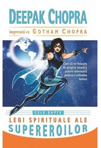 Copertă produs Cele şapte legi spirituale ale supereroilor