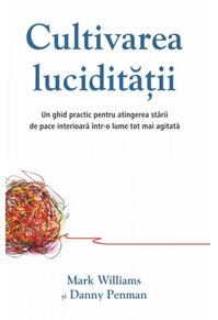 Copertă produs Cultivarea lucidităţii