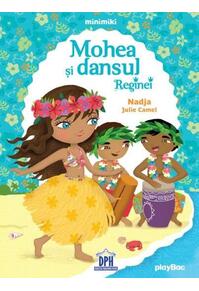 Copertă produs Mohea și dansul Reginei