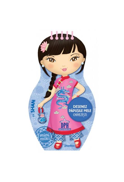 Copertă produs Desenez păpușile mele chinezești cu Shan