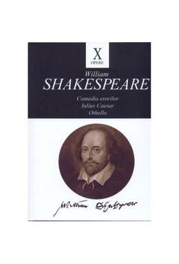 Copertă produs Opere X. Comedia eroilor. Iulius Caesar. Othello