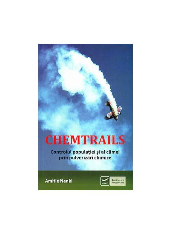 Copertă produs Chemtrails. Controlul populaţiei şi al climei prin pulverizări chimice - gallery big 1