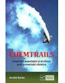 Copertă produs Chemtrails. Controlul populaţiei şi al climei prin pulverizări chimice - thumb 1