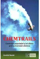 Chemtrails. Controlul populaţiei şi al climei prin pulverizări chimice