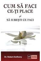 Imagine produs Cum să faci ce-ţi place şi să iubesti ce faci