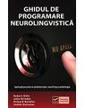 Copertă produs Ghidul de Programare Neurolingvistică (Vol. 1) Aplicaţii practice &icirc;n psihoterapie, coaching şi psihologie - thumb 1