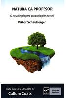 Imagine produs Natura ca Profesor. Ecotehnologii (Vol. II) O nouă &icirc;nțelegere asupra legilor naturii